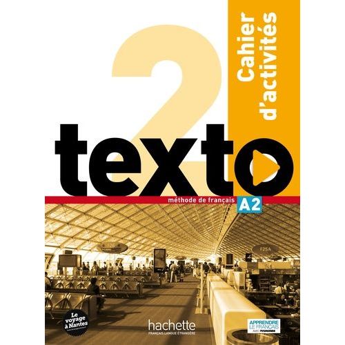 Texto 2 A2 - Cahier D'activités (2 Cd Audio)