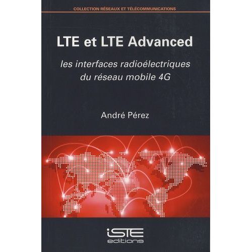 Lte Et Lte Advanced - Les Interfaces Radioélectriques Du Réseau Mobile 4g