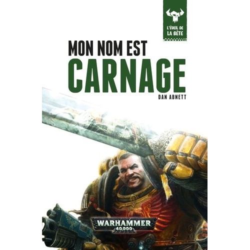 L'éveil De La Bête Tome 1 - Mon Nom Est Carnage