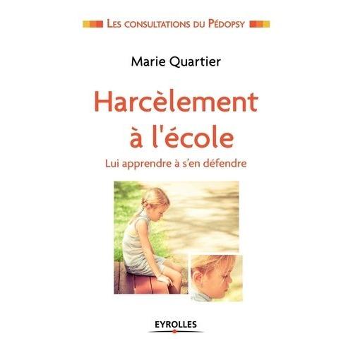 Harcèlement À L'école - Lui Apprendre À S'en Défendre