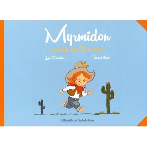 Myrmidon Tome 1 - Myrmidon Au Pays Des Cow-Boys