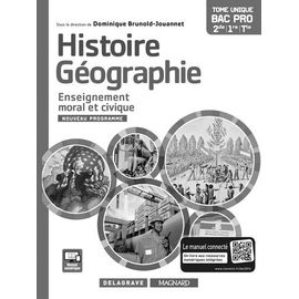 Histoire Géographie Enseignement Moral Et Civique 2de, 1re, Tle Bac Pro - Livre Du Professeur