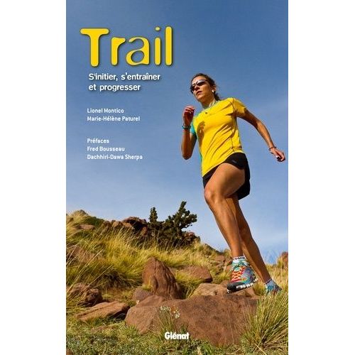 Trail - S'initier, S'entraîner Et Progresser