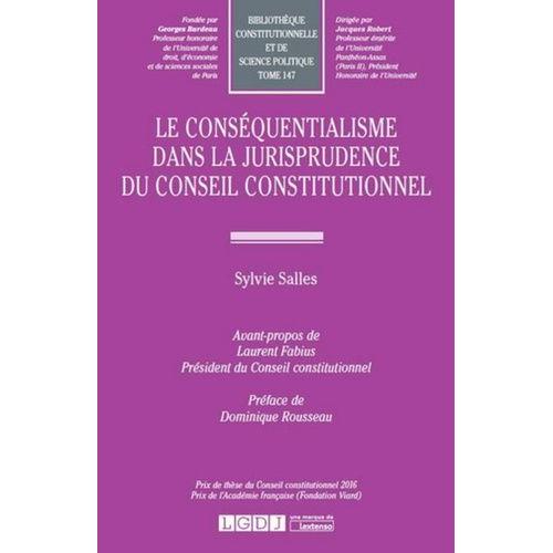 Le Conséquentialisme Dans La Jurisprudence Du Conseil Constitutionnel