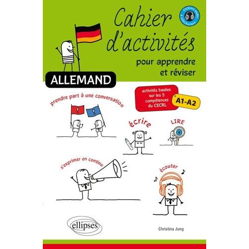 Allemand : Cahier D'activités Pour Apprendre Et Réviser - Activités Basées Sur Les 5 Compétences Du Cecrl A1-A2