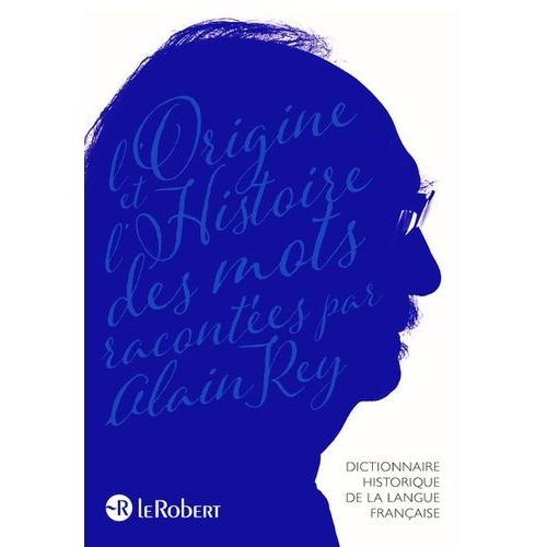 Dictionnaire Historique De La Langue Française - Coffret En 2 Volumes Numérotés