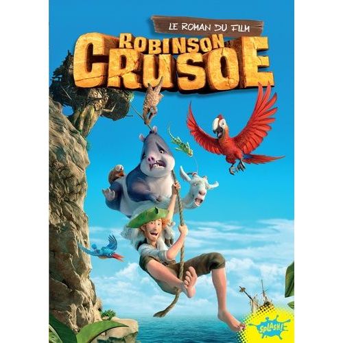 Robinson Crusoé - Le Roman Du Film