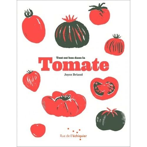 Tout Est Bon Dans La Tomate