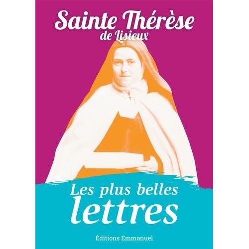 Les Plus Belles Lettres De Thérèse De Lisieux