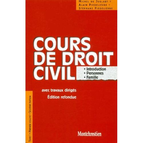 Cours De Droit Civil Avec Travaux Dirigés. Tome 1, Premier Volume, Introduction, Personnes, Famille, 16ème Édition
