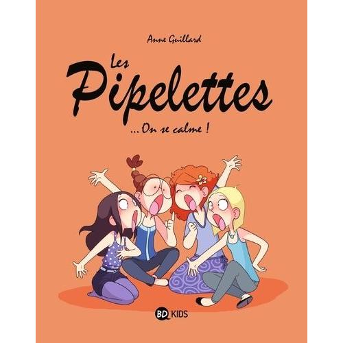 Les Pipelettes Tome 2 - On Se Calme !