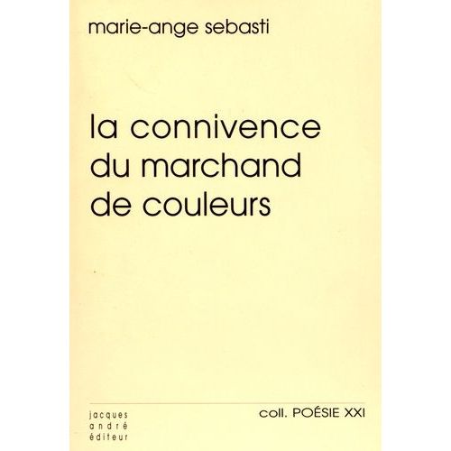 La Connivence Du Marchand De Couleurs