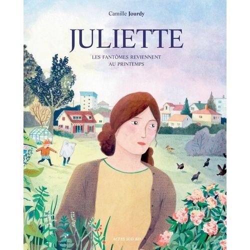 Juliette - Les Fantômes Reviennent Au Printemps