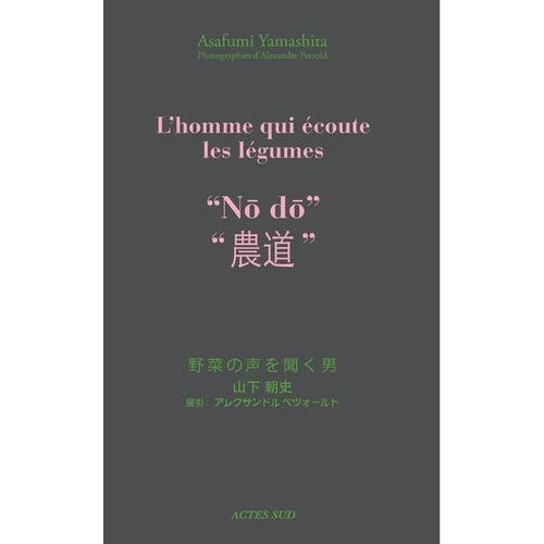 L'homme Qui Écoute Les Légumes "Nô Dô