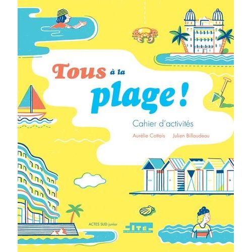 Tous À La Plage ! - Cahier D'activités