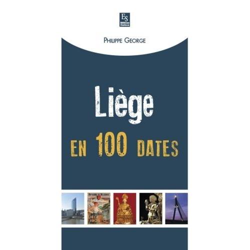 Liège En 100 Dates