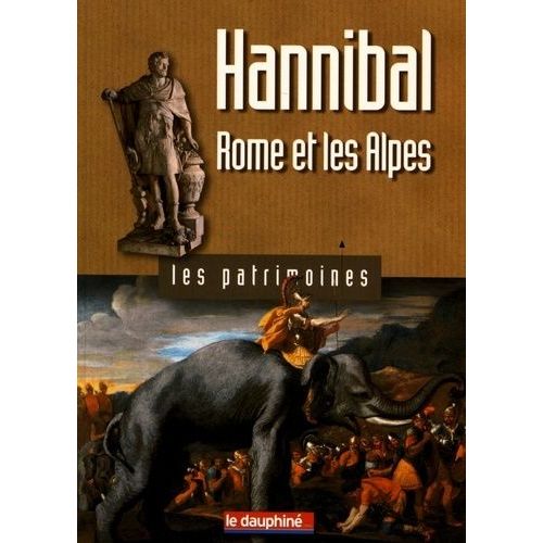 Hannibal, Rome Et Les Alpes