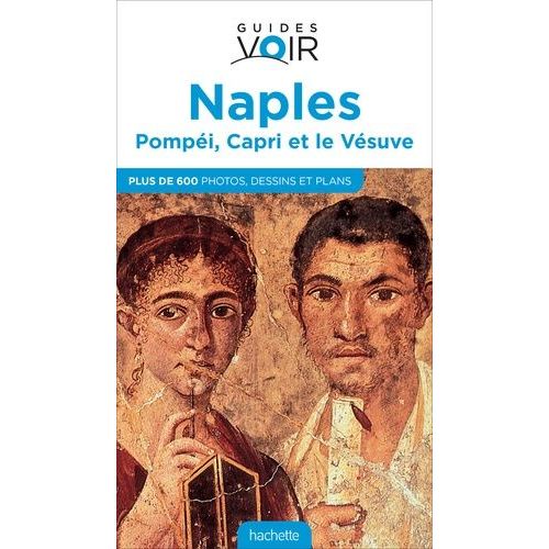 Naples, Pompéi, Capri Et Le Vésuve