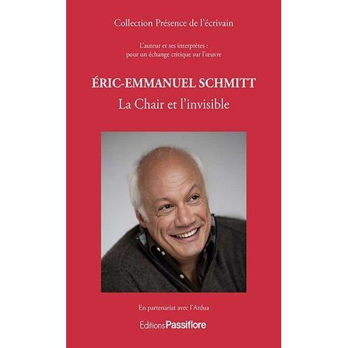 Eric-Emmanuel Schmitt - La Chair Et L'invisible