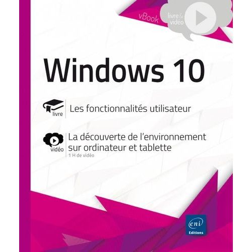 Windows 10 - Les Fonctionnalités Utilisateur