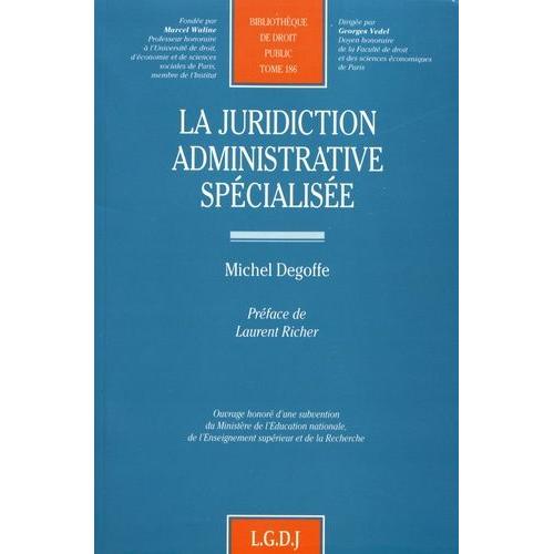 La Juridiction Administrative Spécialisée