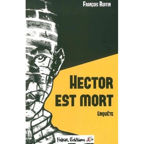 Hector Est Mort - Enquête