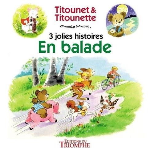 Titounet Et Titounette Tome 5 - En Balade - 3 Jolies Histoires