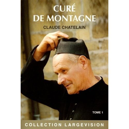Curé De Montagne - Tome 1