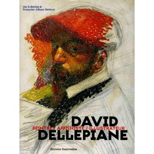 David Dellepiane - Peintre, Affichiste, Illustrateur