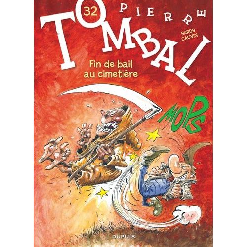 Pierre Tombal Tome 32 - Fin De Bail Au Cimetière