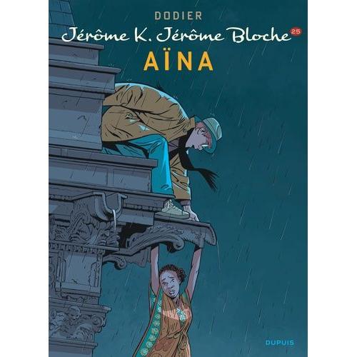 Jérôme K. Jérôme Bloche Tome 25 - Aïna