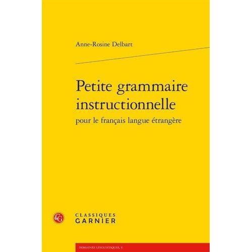 Petite Grammaire Instructionnelle Pour Le Français Langue Étrangère