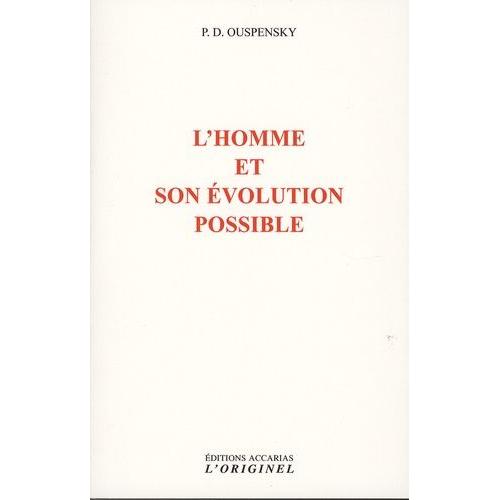 L'homme Et Son Évolution Possible