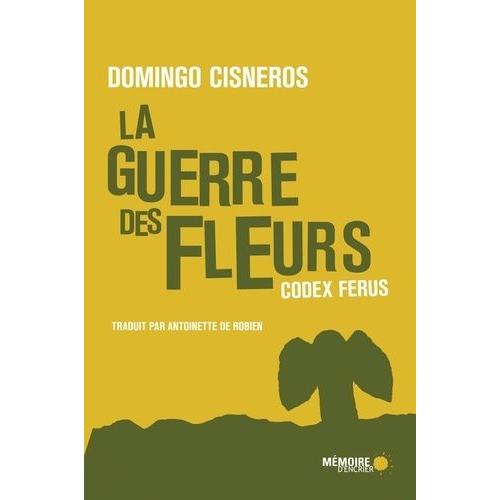 La Guerre Des Fleurs