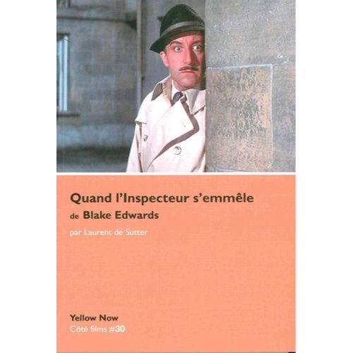 Quand L'inspecteur S'emmêle De Blake Edwards - Paradoxes Sur Le Désordre