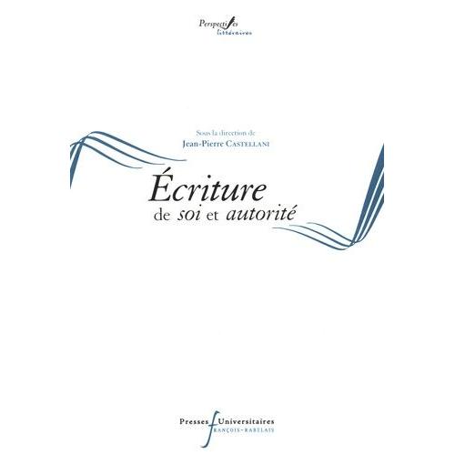 Ecriture De Soi Et Autorité