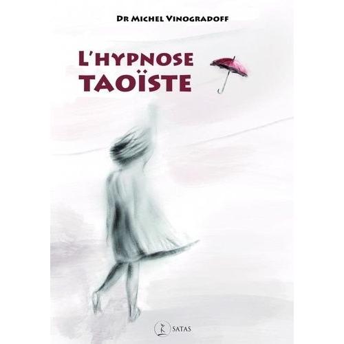 L'hypnose Taoïste