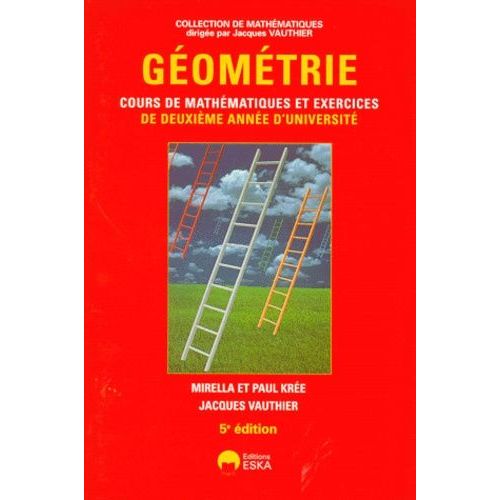 Géométrie - Cours De Mathématiques Et Exercices De Deuxième Année D'université