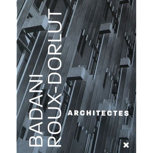 Badani / Roux-Dorlut Architectes - La Conquête Du Milieu