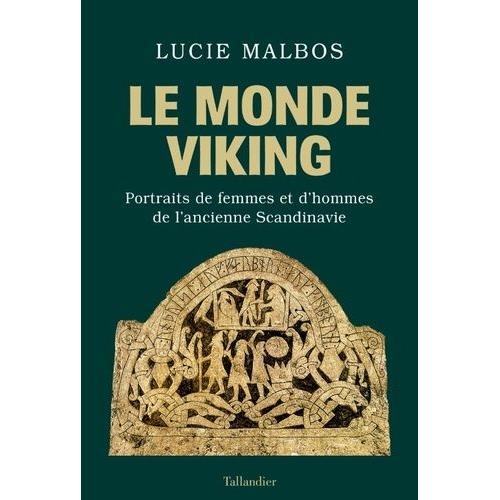 Le Monde Viking - Portraits De Femmes Et D'hommes De L'ancienne Scandinavie