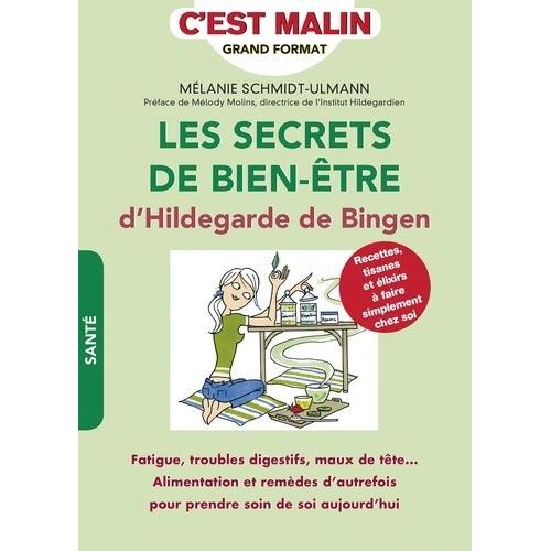 Secrets De Bien-Être D'hildegarde De Bingen
