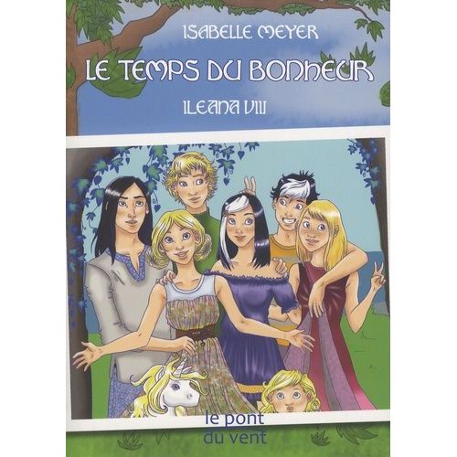Ileana Tome 8 - Le Temps Du Bonheur