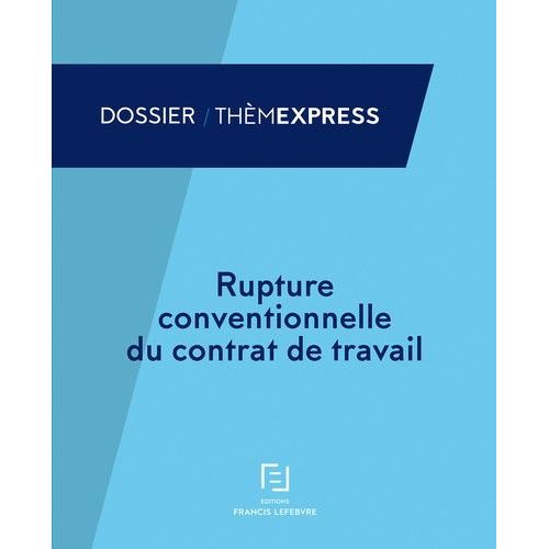 Rupture Conventionnelle Du Contrat De Travail - A Jour Au 1er Mars 2016