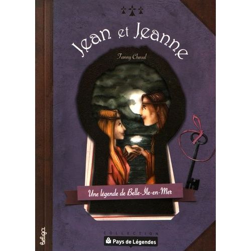 Jean Et Jeanne - Une Légende De Belle-Ile-En-Mer