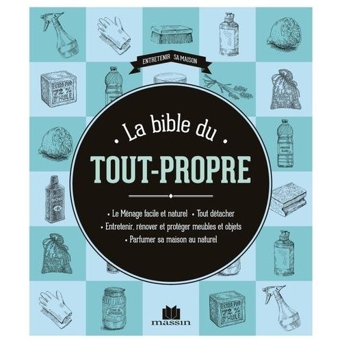La Bible Du Tout-Propre