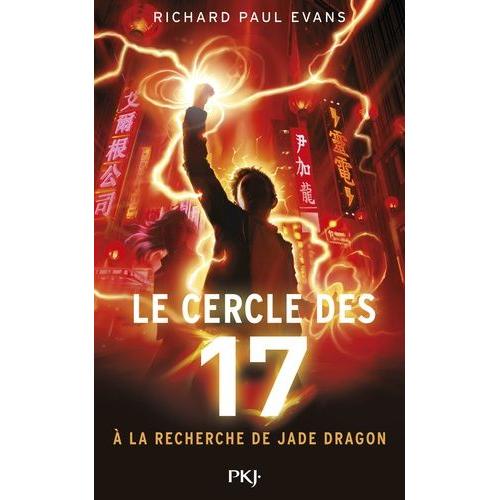 Le Cercle Des 17 Tome 4 - A La Recherche De Jade Dragon