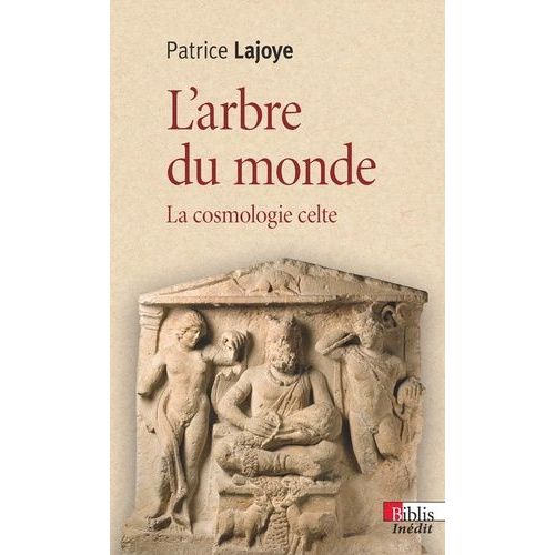 L'arbre Du Monde - La Cosmologie Celte