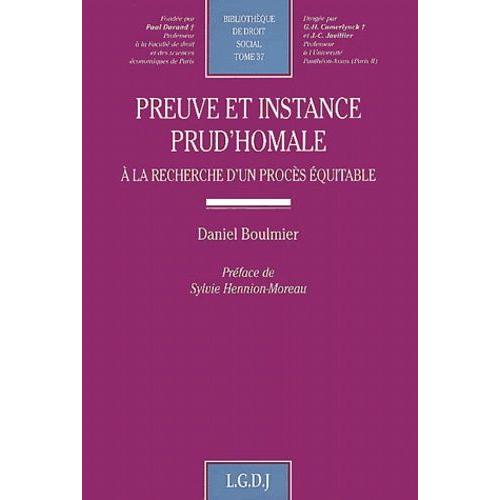 Preuve Et Instance Prud'homale - A La Recherche D'un Proces Equitable