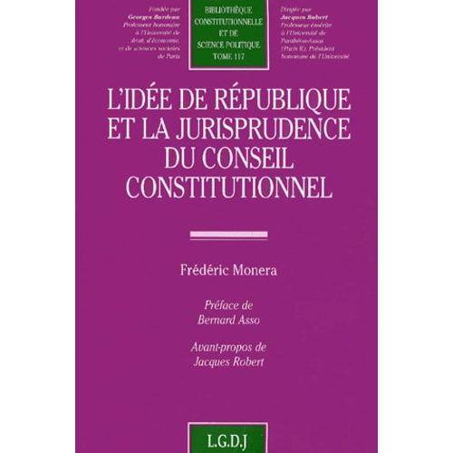 L'idée De République Et La Jurisprudence Du Conseil Constitutionnel