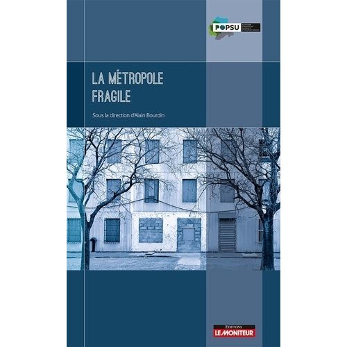 La Métropole Fragile